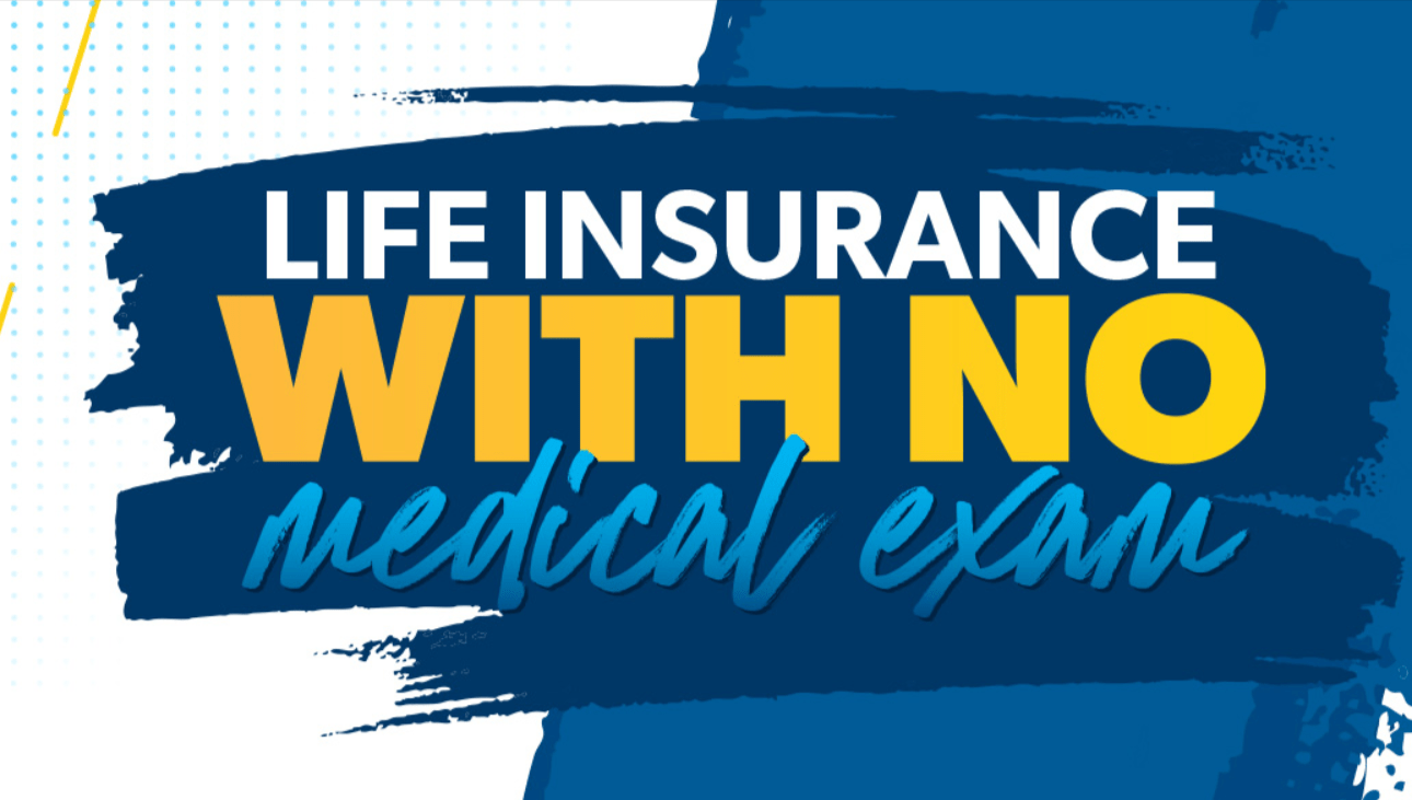 Life Insurance Policies No Medical Exam Required